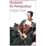 Madame de Pompadourpar Evelyne Lever