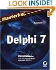 Mastering Delphi 7