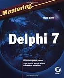 Mastering Delphi 7