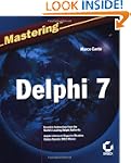Mastering Delphi 7