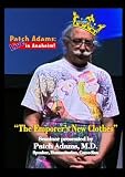 Patch Adams: Live in Anaheim!  The Emporers New Clothes