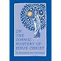 On the Cosmic Mystery of Jesus Christ: Selected Writings from St. Maximus the Confessor (St. Vladimir's Seminary Press "Popular Patristics" Series)