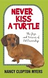NEVER KISS A TURTLE