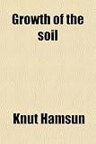 Growth of the soil