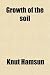Growth of the soil