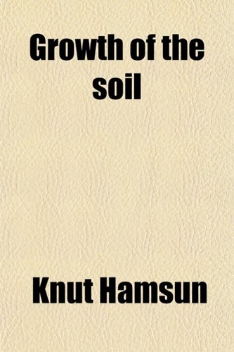 The Growth of the Soil