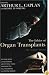 The Ethics of Organ Transplants: The Current Debate (Contemporary Issues (Buffalo, N.Y.).)