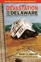 Devastation on the Delaware: Stories and Images of the Deadly Flood of 1955