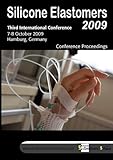 Silicone elastomers 2009 : third international conference : 7-8 October 2009, Hamburg, Germany : conference proceedings