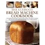 The Ultimate Bread Machine Cookbook