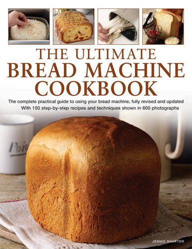 The Ultimate Bread Machine Cookbook