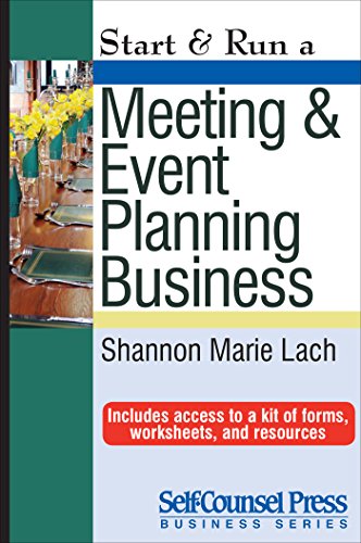 Start & Run a Meeting and Event Planning Business (Start & Run Business)