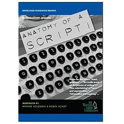 Screenwriters on Screenwriting Anatomy of a Script with Winnie Holzman & Robin Schiff