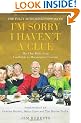 The Fully Authorised History of I'm Sorry I Haven't A Clue: The Clue Bible from Footlights to Mornington Crescent