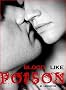 Blood Like Poison: For the Love of a Vampire (Book 1, Blood Like Poison Series)