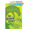 No Other Story (Whole Nother Story)