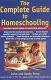 The Complete Guide to Home Schooling