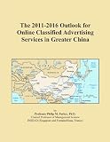 The 2011 2016 Outlook for Online Classified Advertising Services in Greater China 51jIih2NmzL. SL160 The 2011 2016 Outlook for Online Classified Advertising Services in Greater China