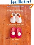 Felting for Baby: 25 Warm and Woolly...