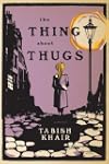 The Thing about Thugs