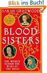 Blood Sisters: The Hidden Lives of th...