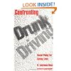 Confronting Drunk Driving: Social Policy for Saving Lives
