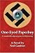 One-eyed Paperboy: A Remarkable Odyssey Gone Terribly Wrong