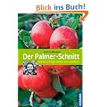 Der Palmer-Schnitt: Spitzenertr�ge im Bio-Streuobstbau