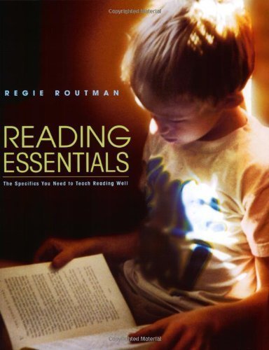 Reading Essentials: The Specifics You Need to Teach Reading Well by Routman, Regie unknown Edition [Paperback(2002)]