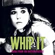 Image of Whip It [Music From The Motion Picture] (Amazon MP3 Exclusive Version)
