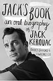 Jack's book : an oral biography of Jack Kerouac