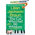 The Cat Who Had 60 Whiskers (Cat Who...) by Lilian Jackson Braun