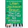 The Cat Who Had 60 Whiskers (Cat Who...)