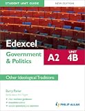 Edexcel A2 Government & Politics Student Unit Guide: Other Ideological Traditions: Unit 4B