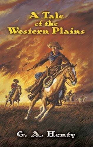 A Tale of the Western Plains (Dover Children's Classics)