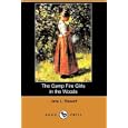 The Camp Fire Girls in the Woods (Dodo Press) by  Jane L. Stewart