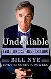 Undeniable: Evolution and the Science of Creation