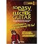 So Easy: Electric Guitar Level 1