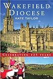 Wakefield Diocese : celebrating 125 years