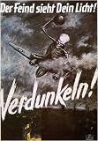 Vintage German World War Two WW2 WWII Military Propaganda Poster Der Feind sieht dein licht! Verdunkeln! The Fiend Seeks The Light