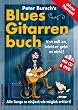 Peter Bursch's Blues-Gitarrenbuch. Von null an, leichter geht es nicht! (mit CD+DVD)