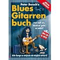 Peter Bursch's Blues-Gitarrenbuch. Von null an, leichter geht es nicht! (mit CD+DVD)