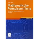 Mathematische Formelsammlung: f�r Ingenieure und Naturwissenschaftlervon "Lothar Papula"