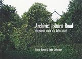 Archive: Lisburn Road : the material culture of a Belfast suburb