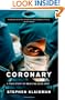 Coronary: A True Story of Medicine Gone Awry