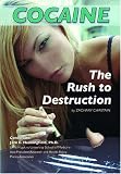 Cocaine: The Rush to Destruction (Illicit and Misused Drugs) (Illicit and Misused Drugs Series)