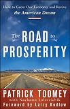 The Road to Prosperity: How to Grow Our Economy and Revive the American Dream