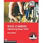 Rock Climbing: Mastering Basic Skills by Craig Luebben