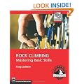 Rock Climbing: Mastering Basic Skills (Mountaineers Outdoor Expert)