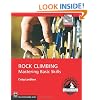 Rock Climbing: Mastering Basic Skills